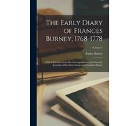 The Early Diary Of Frances Burney, 1768-1778
