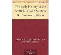 The Early History of the Scottish Union Question