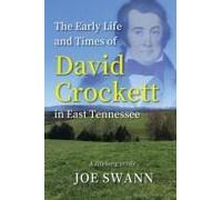 The Early Life And Times Of David Crockett In East Tennessee