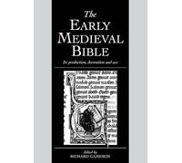 The Early Medieval Bible – Its Production, Decoration and Use – Cambridge University Press