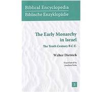The Early Monarchy in Israel, Biblical Encyclopedia Walter Dietrich (Auteur)