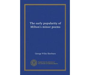 The early popularity of Milton's minor poems (Vol-1)