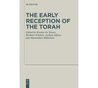 The Early Reception of the Torah