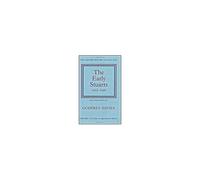 Godfrey Davies – The Early Stuarts, 1603-1660 – The Oxford History of England – Relié