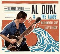 The Early Tapes Of Al Dual & The Luaus