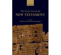 The Early Text of the New Testament by Charles E. Hill [Paperback] NEUF