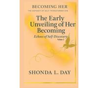 The Early Unveiling of Her Becoming: Echoes of Self-Discovery