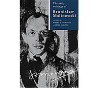 The Early Writings of Bronislaw Malinowski