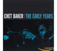 The Early Years by Chet Baker [Audio CD] NEUF