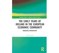 The Early Years of Ireland in the European Economic Community