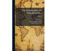 The Earth and Its Inhabitants ..