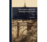 The Earth And Its Inhabitants, Asia