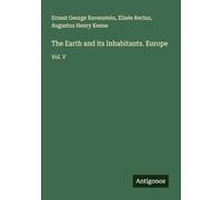 The Earth and its Inhabitants. Europe: Vol. V