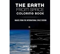The Earth from Space Coloring Book: Images from the International Space Station