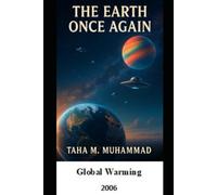 The Earth Once Again: Global Worming