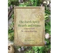 The Earth Spirit Hearth And Home
