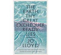 The Earth, Thy Great Exchequer, Ready Lies