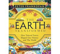 The Earth Transformed - Illustrated Edition - Professor Peter Frankopan - Bloomsbury Children's Books - ebook (ePub) - Livre