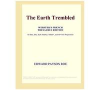 The Earth Trembled (Webster's French Thesaurus Edition)