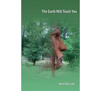 The Earth Will Teach You