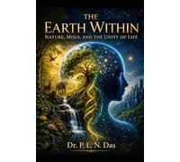 The Earth Within: Nature, Mind & The Unity of Life