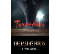 The Earth's Furies: Tornadoes