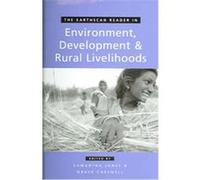 The Earthscan Reader In Environment, Development And Rural Livelihoods Grace Carswell (Auteur)