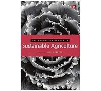 The Earthscan Reader In Sustainable Agriculture