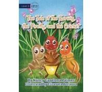 The Earwig, The Firefly And The Cricket