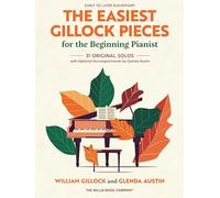 The Easiest Gillock Pieces for Beginning Pianist.