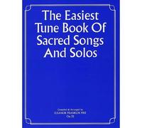 The Easiest Tune Book Of Sacred Songs And Solos / Recueil