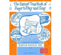 The Easiest Tune Book Of Songs To Play And Sing
