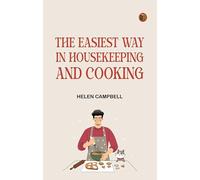 The Easiest Way in Housekeeping and Cooking