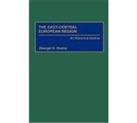 The East-Central European Region George H. Hodos (Auteur)