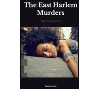 The East Harlem Murders