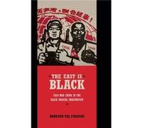 The East Is Black by Robeson Taj Frazier Robeson Taj Frazier (Auteur)
