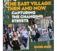 The East Village Then and Now – Abbeville Press
