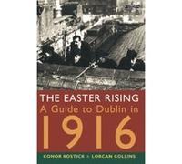 The Easter Rising Conor Kostick, Lorcan Collins (Auteur)