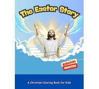 The Easter Story: A Christian Coloring Book for kids