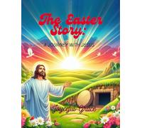 The Easter Story: A Journey with Jesus