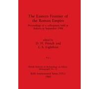 The Eastern Frontier Of The Roman Empire, Part I