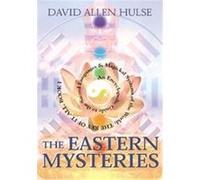 The Eastern Mysteries David Allen Hulse (Auteur)