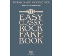 The Easy Classic Rock Fake Book