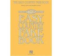 The Easy Country Fake Book Hal Leonard Publishing Corporation (Auteur)
