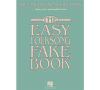 The Easy Folksong Fake Book Over 120 Songs In The Key Of C - C Instruments