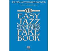 The Easy Jazz Standards Fake Book 100 Songs C Instruments by Hal Leonard Publishing Corporation Compilation (Auteur)