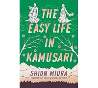 The Easy Life in Kamusari