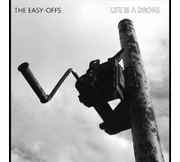 The Easy-Offs - Life is a Drone