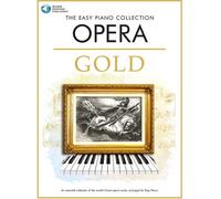 The Easy Piano Collection: Opera Gold
