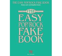 The Easy Pop/Rock Fake Book: 100 Songs in the Key of C: Melody, Lyrics and Simplified Chords